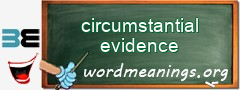 WordMeaning blackboard for circumstantial evidence